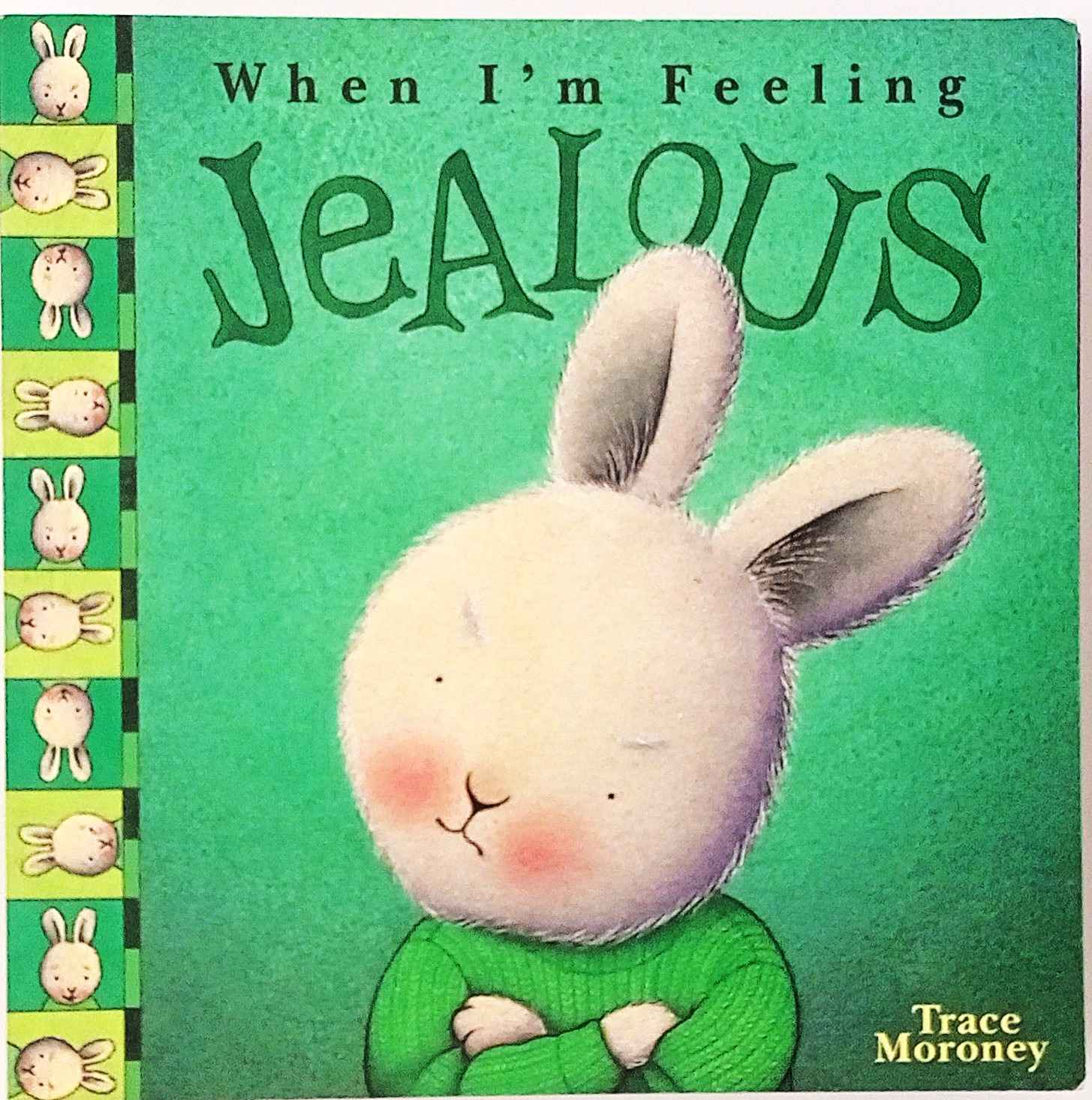 When I am feeling Jealous